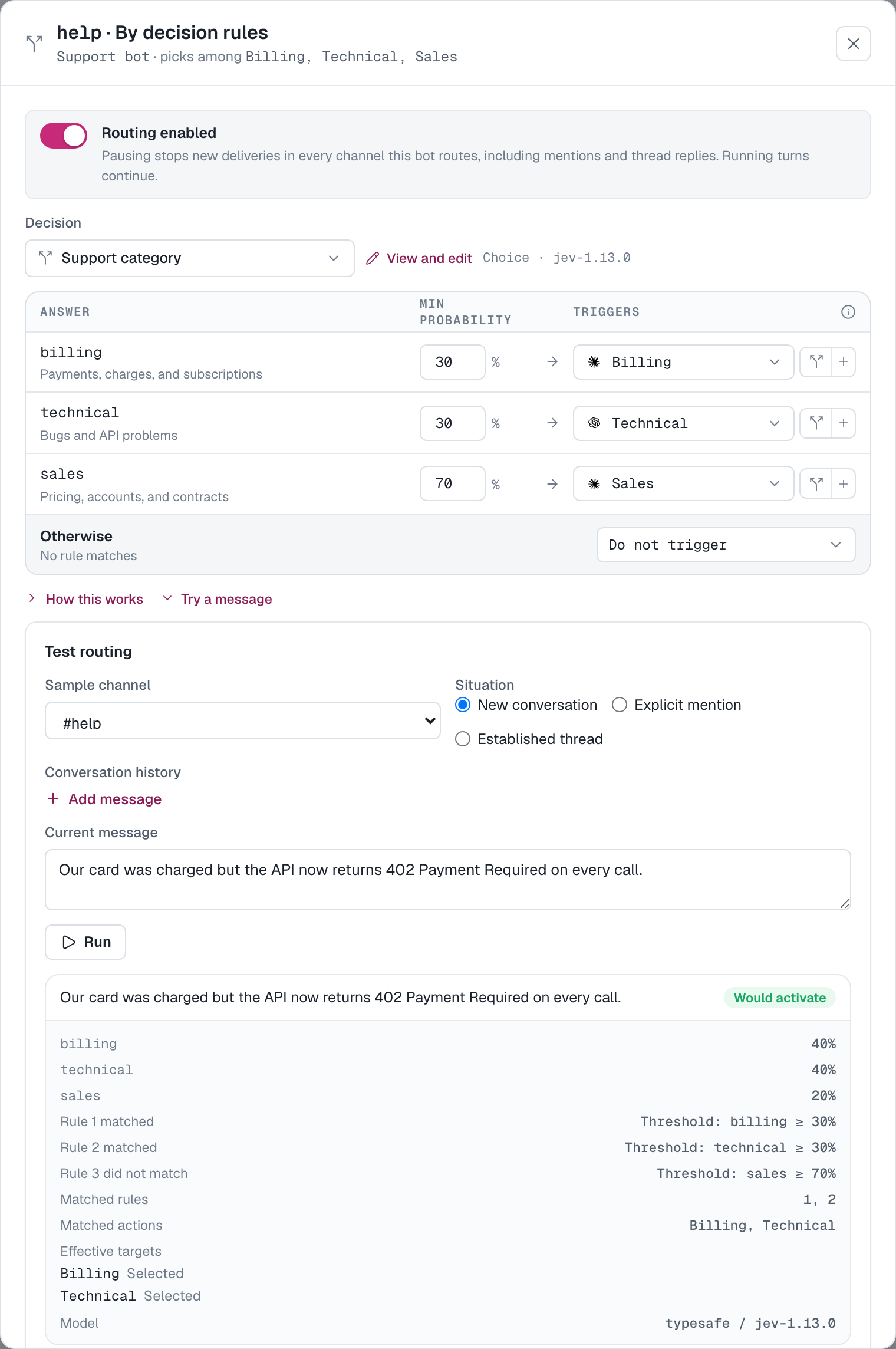By decision rules for a shared bot: billing and technical at 30 percent route to their agents, and a tested message that matches both